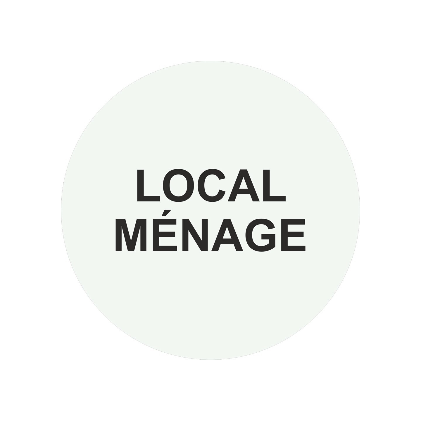 Plaque porte ronde "LOCAL MÉNAGE" blanc