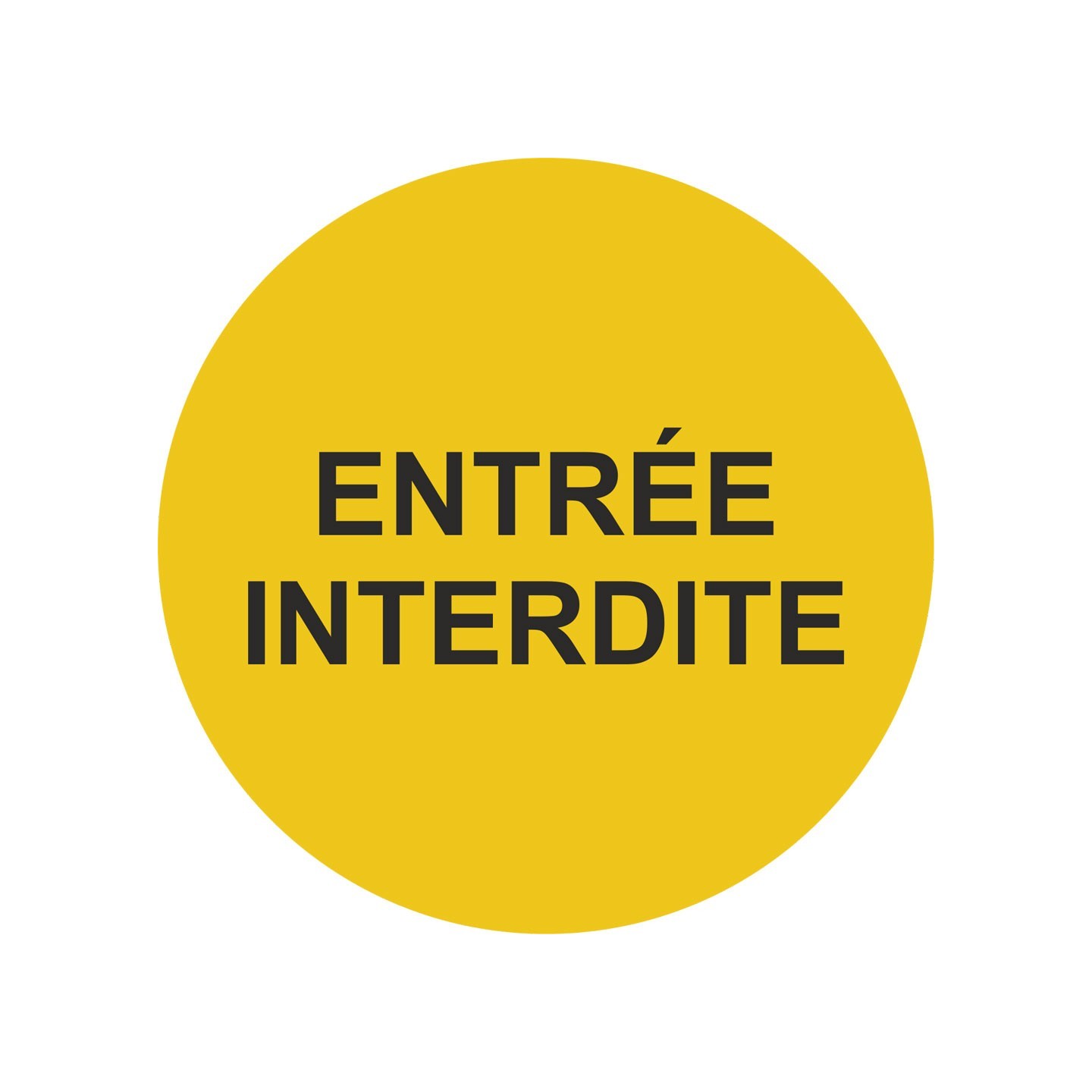 Plaque porte ronde entrée interdite jaune
