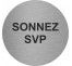 Plaque porte ronde Sonnez SVP argent