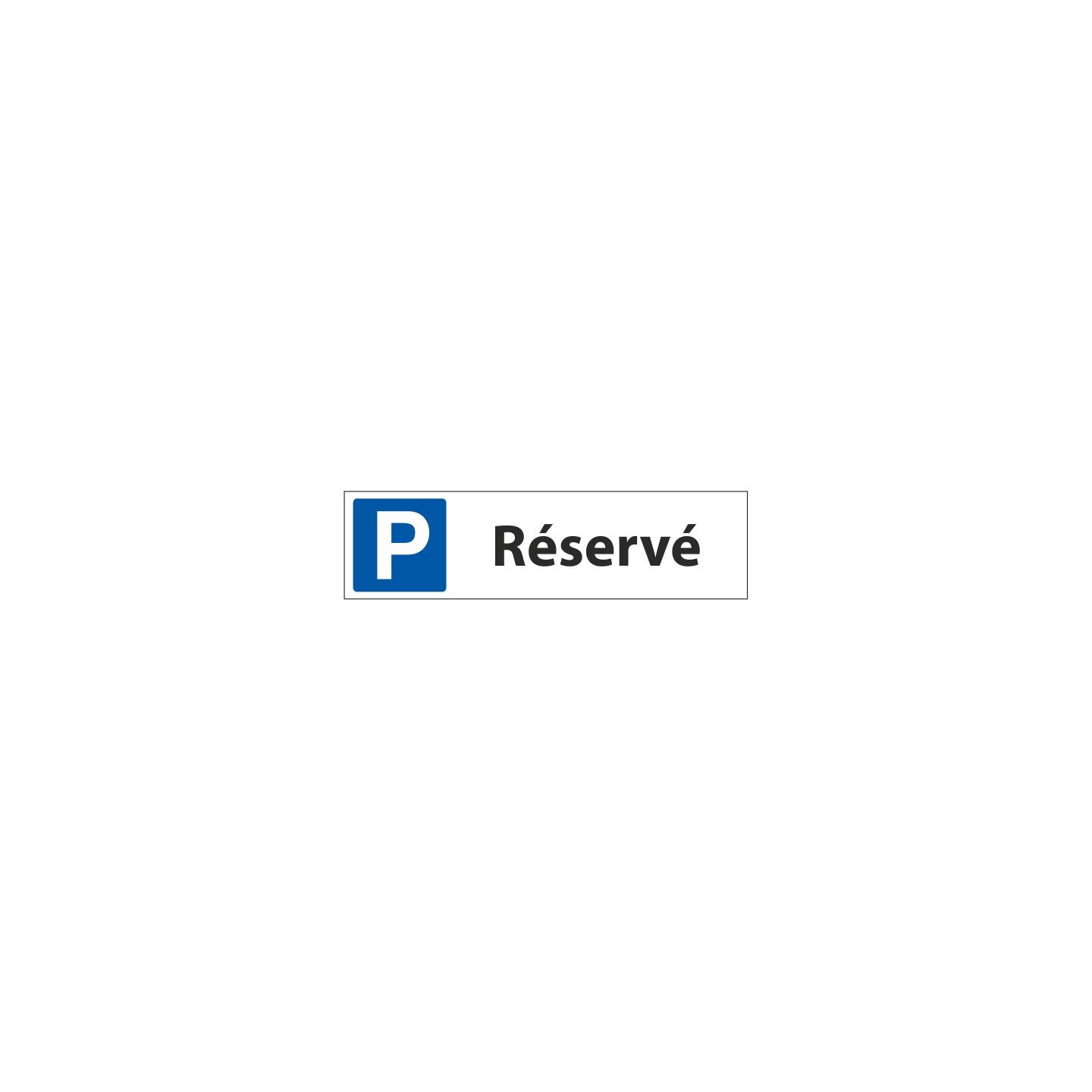 Panneau parking reservé
