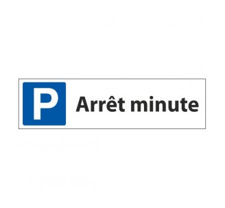 Parking arrêt minute panneau