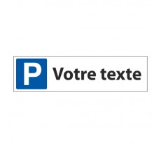 Panneau de signalisation "Parking Votre texte"