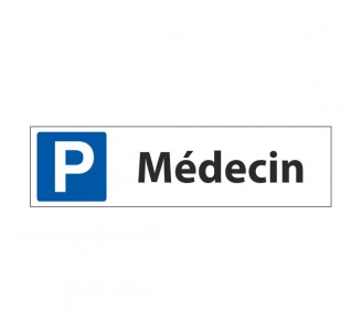 Panneau de signalisation "Parking Médecin"