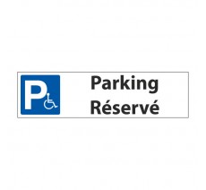 Panneau de signalisation "Parking réservé handicapés"