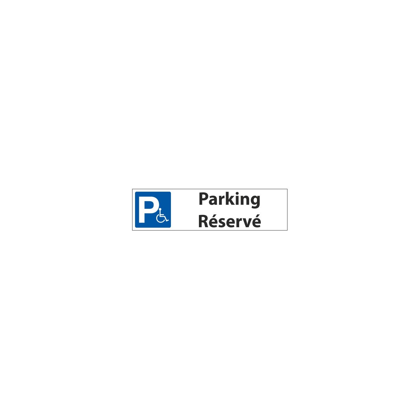 Panneau de signalisation "Parking réservé handicapés"