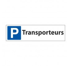 Panneau de signalisation "Parking Transporteurs"