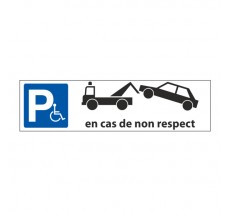 Panneau de signalisation "Parking, en cas de non respect, fourrière"