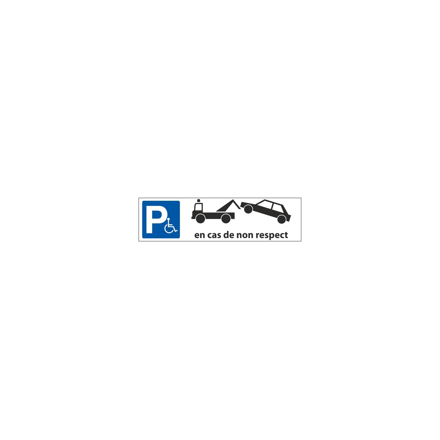 Panneau de parking , en cas de non respect, fourrière en alu