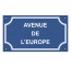 Plaque de rue en alu "Avenue de l'Europe"