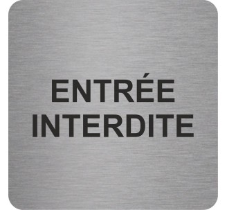 Plaque porte alu entrée interdite