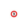 Panneau type routier Accès interdit aux piétons ref: B9a