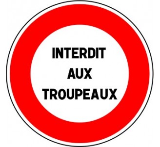 Panneau routier "Interdit aux troupeaux" B19