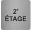 Pictogramme en alu en relief "2e ETAGE"