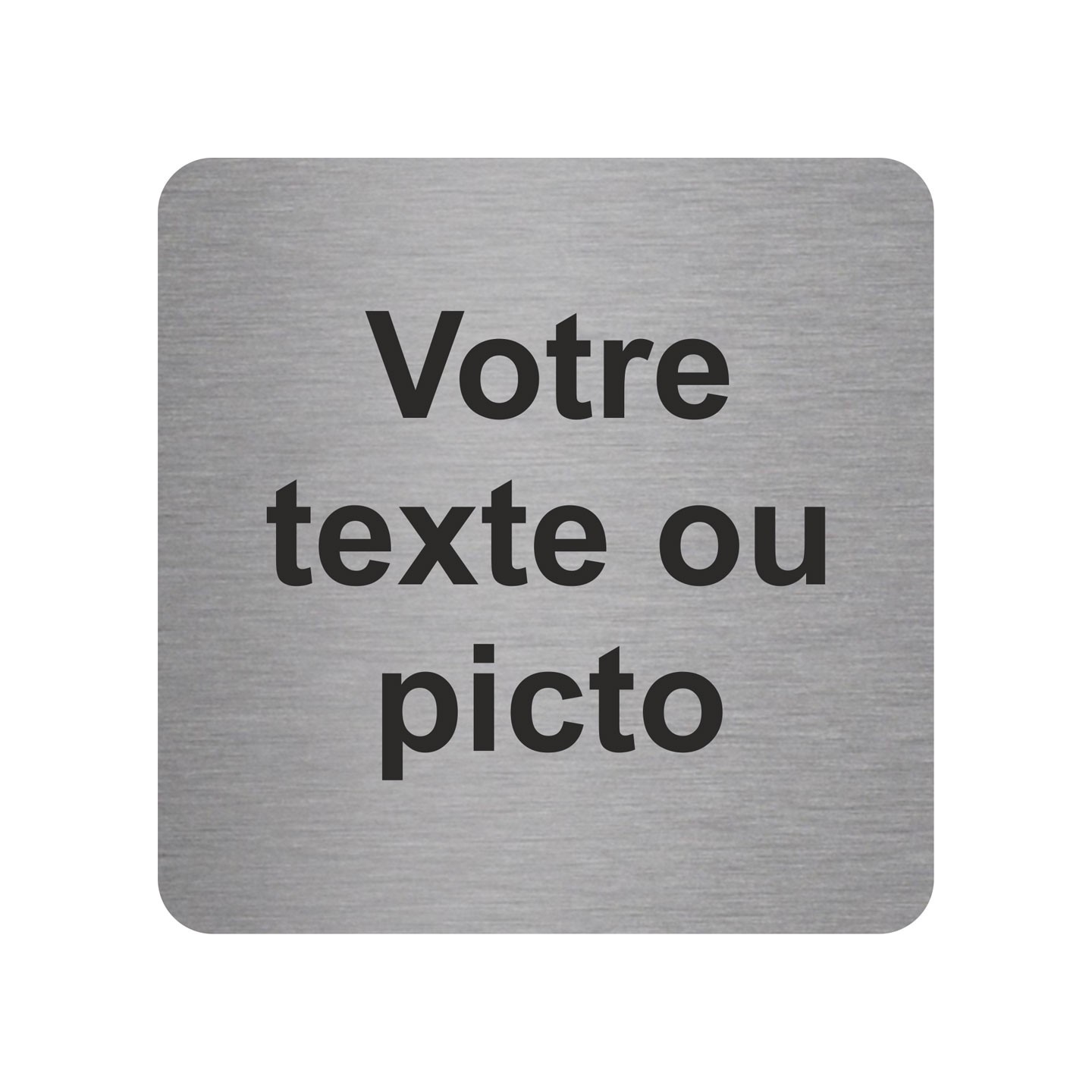 Pictogramme en alu en relief  "Votre texte ici"