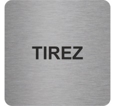 Pictogramme en alu en relief "Tirez"