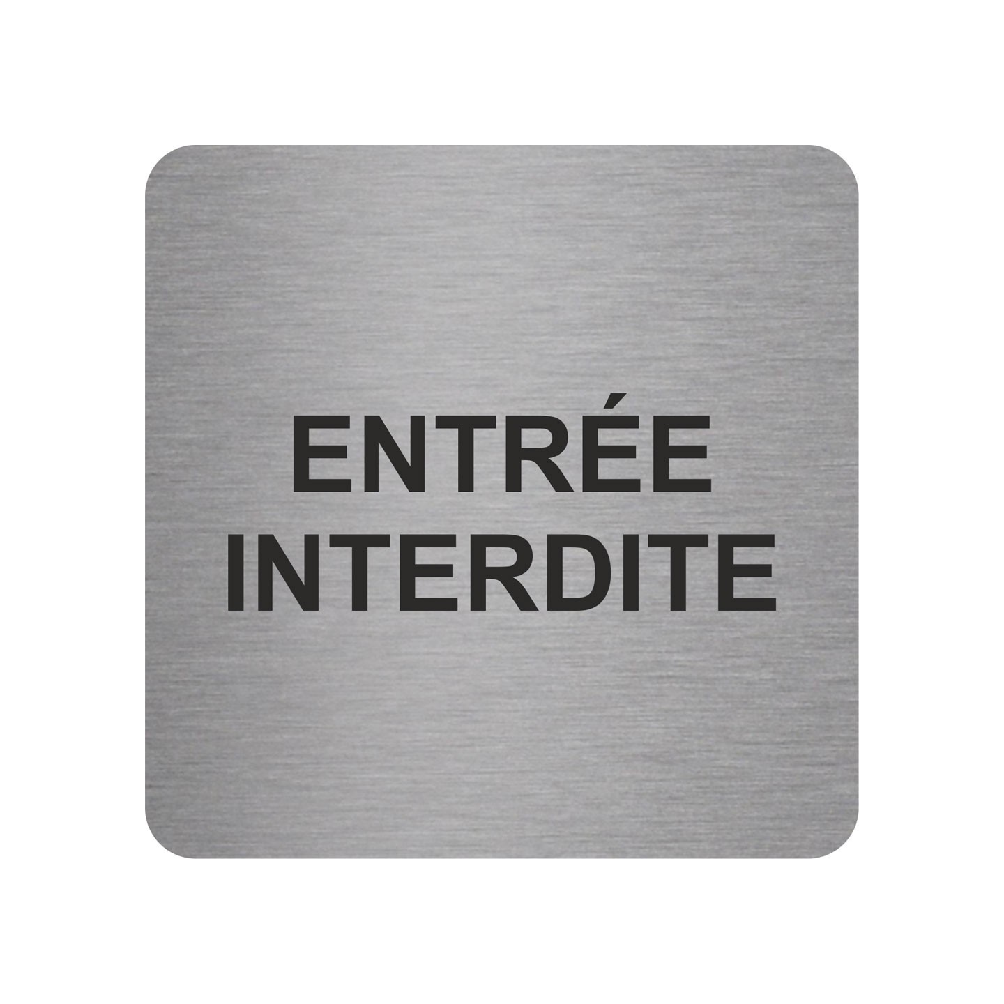 Pictogramme en alu en relief  "Entrée interdite"