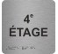 Picto alu avec braille et relief "4e ETAGE"