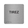 Picto alu avec braille et relief  "Tirez", 5 coloris au choix