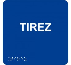 Picto alu avec braille et relief "Tirez", 5 coloris au choix