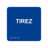 Picto alu avec braille et relief  "Tirez", 5 coloris au choix