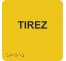 Picto alu avec braille et relief "Tirez", 5 coloris au choix