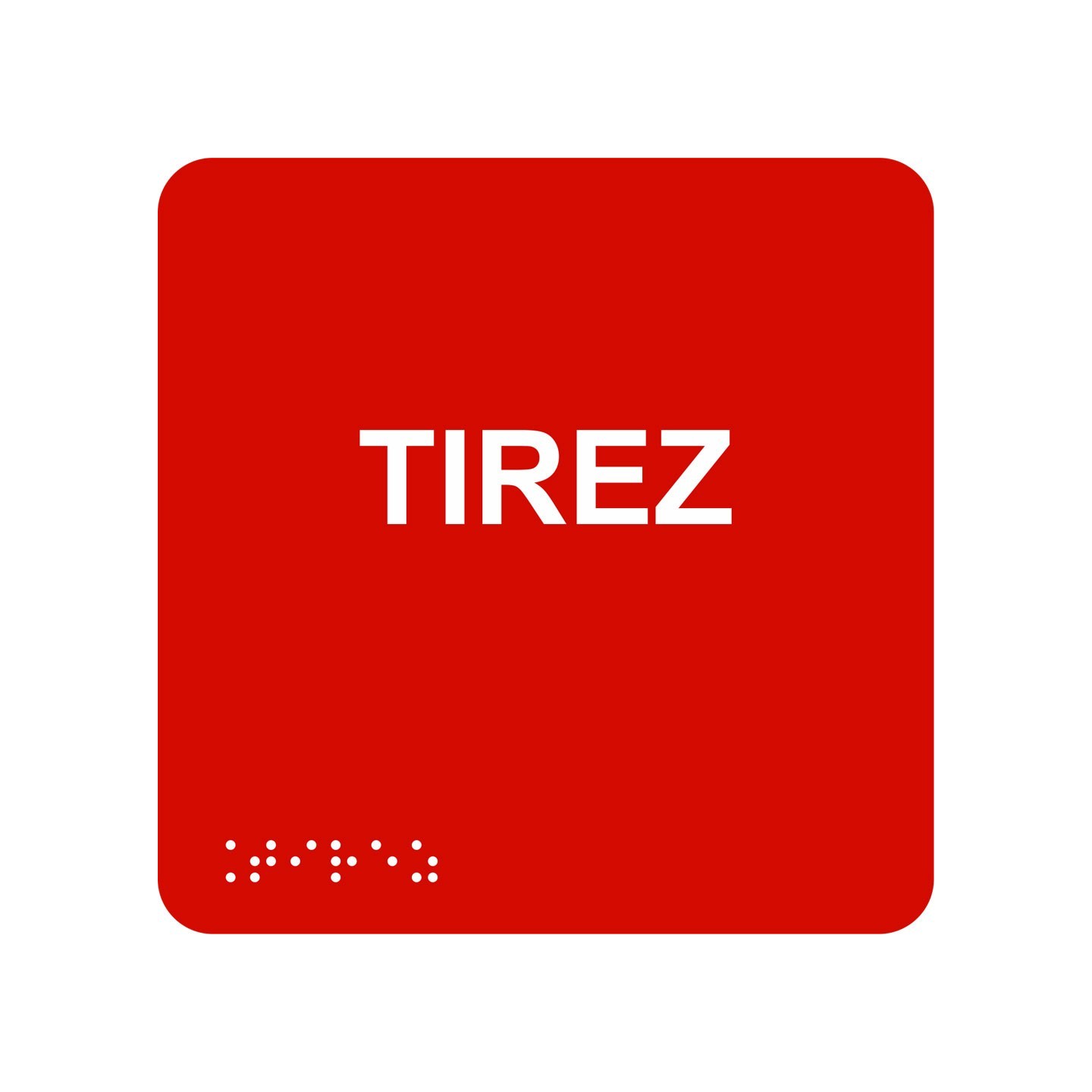 Picto alu avec braille et relief  "Tirez", 5 coloris au choix