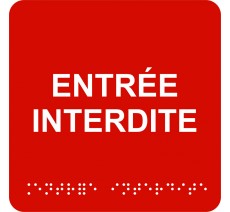 Pictogramme avec braille et relief "Entrée interdite"