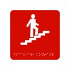 Picto alu avec braille et relief  "Escalier" montant, 5 couleurs au choix