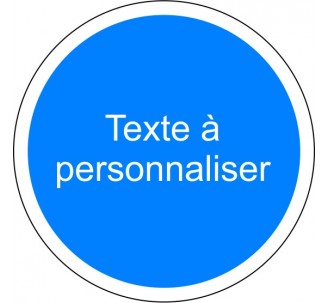 Panneau routier "Obligation - texte personnalisé"