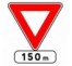 Panneau routier "Cédez le passage à 150m" AB3b