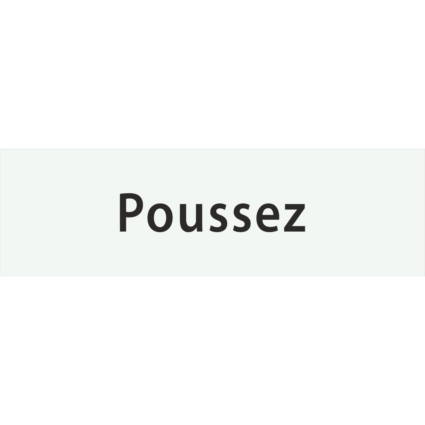 Plaque de porte rectangulaire "poussez" blanc
