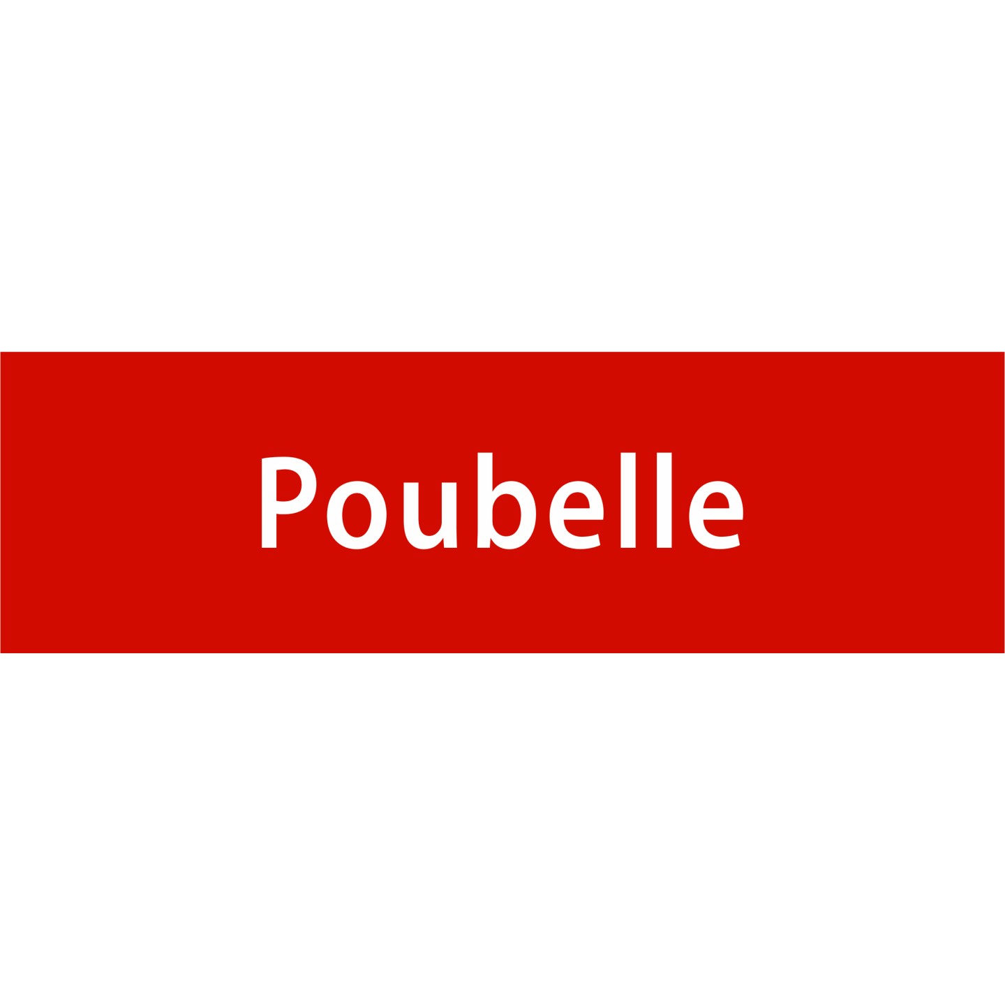 Plaque porte avec relief "Poubelle"