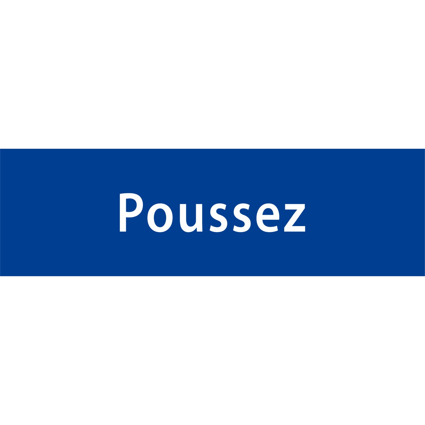 Plaque porte avec relief "Poussez"