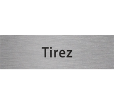 Plaque de porte avec relief "Tirez"