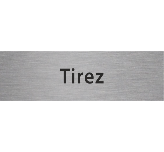 Plaque porte avec relief "Tirez"