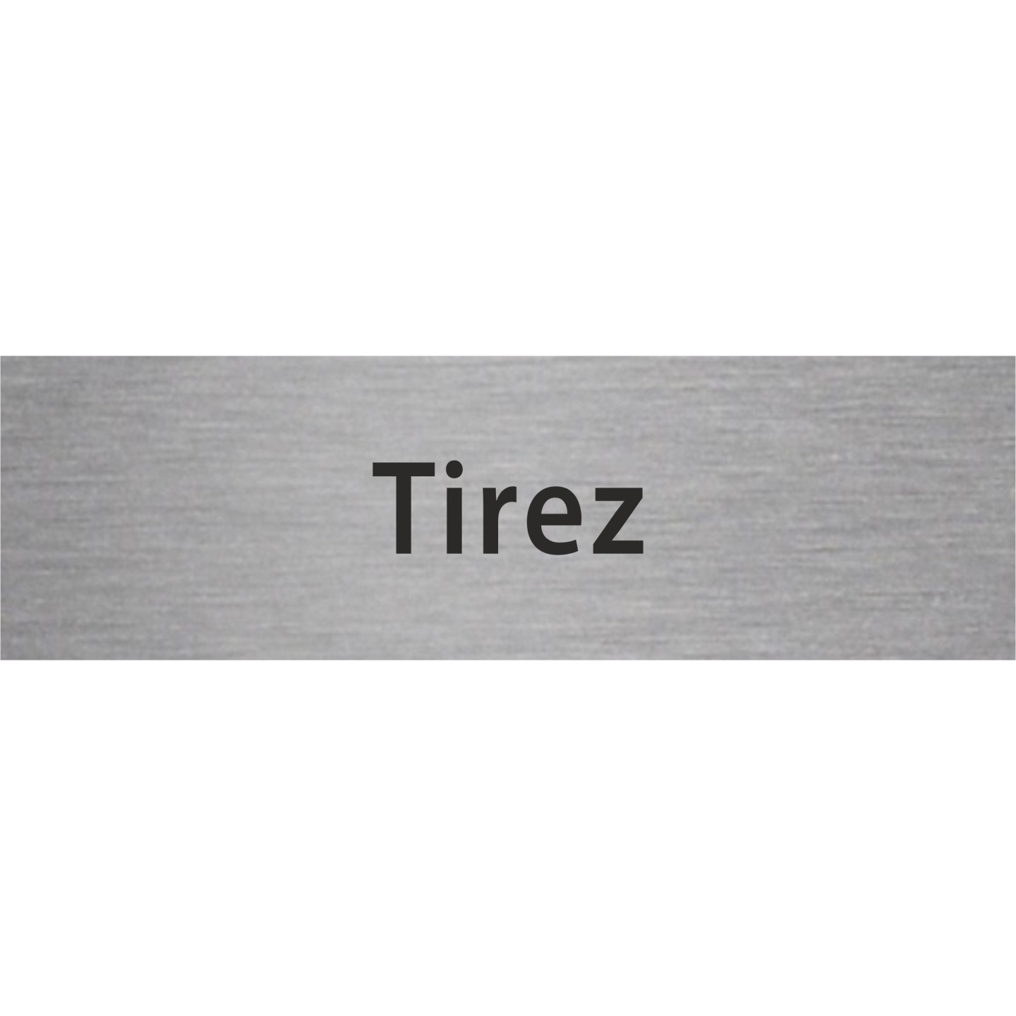 Plaque porte avec relief "Tirez"