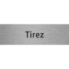 Plaque porte avec relief "Tirez"
