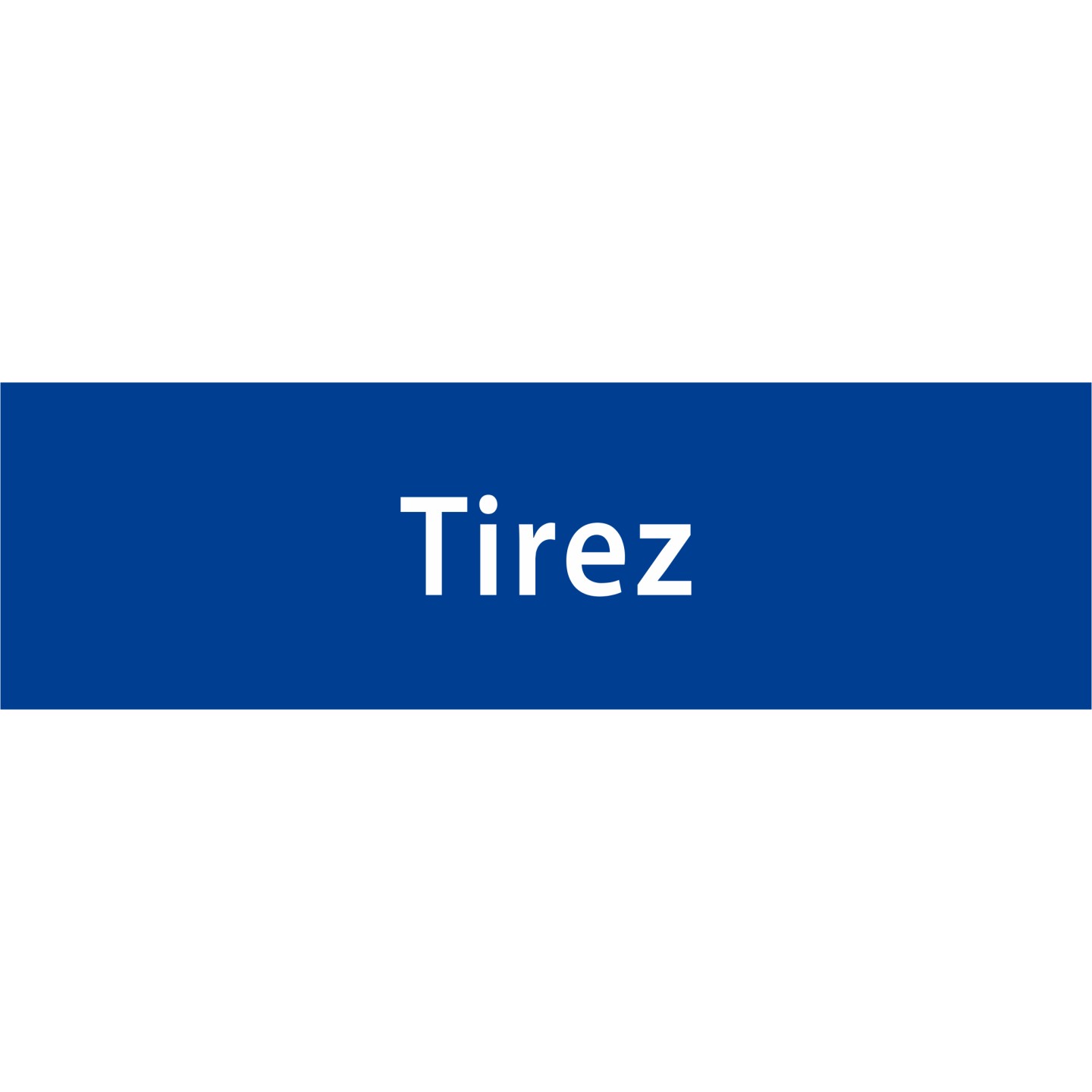 Plaque porte avec relief "Tirez"