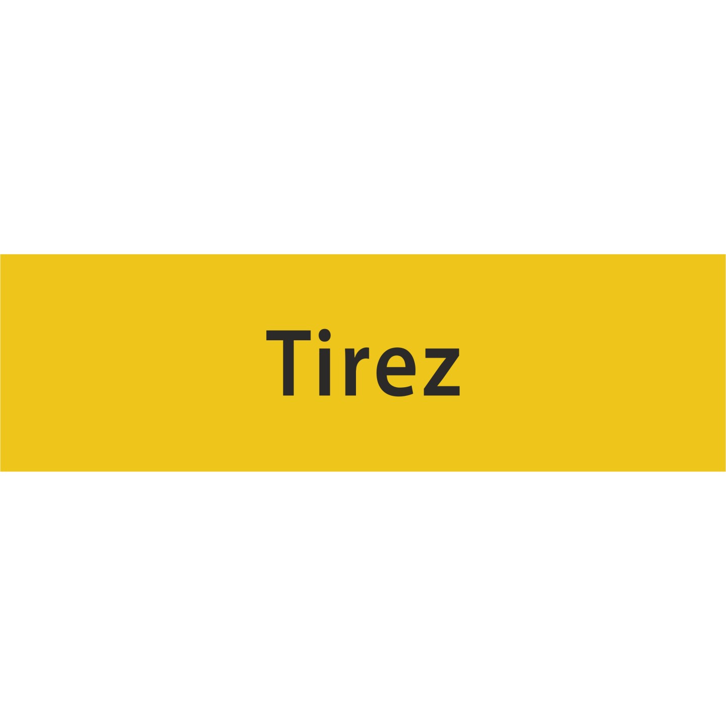 Plaque porte avec relief "Tirez"