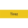 Plaque porte avec relief "Tirez"