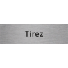 Plaque de porte rectangulaire "tirez" argent