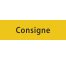 Plaque de porte rectangulaire "consigne" jaune