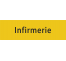 Plaque de porte rectangulaire "infirmerie" jaune