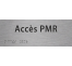 Plaque porte avec Braille et relief "Accès PMR"