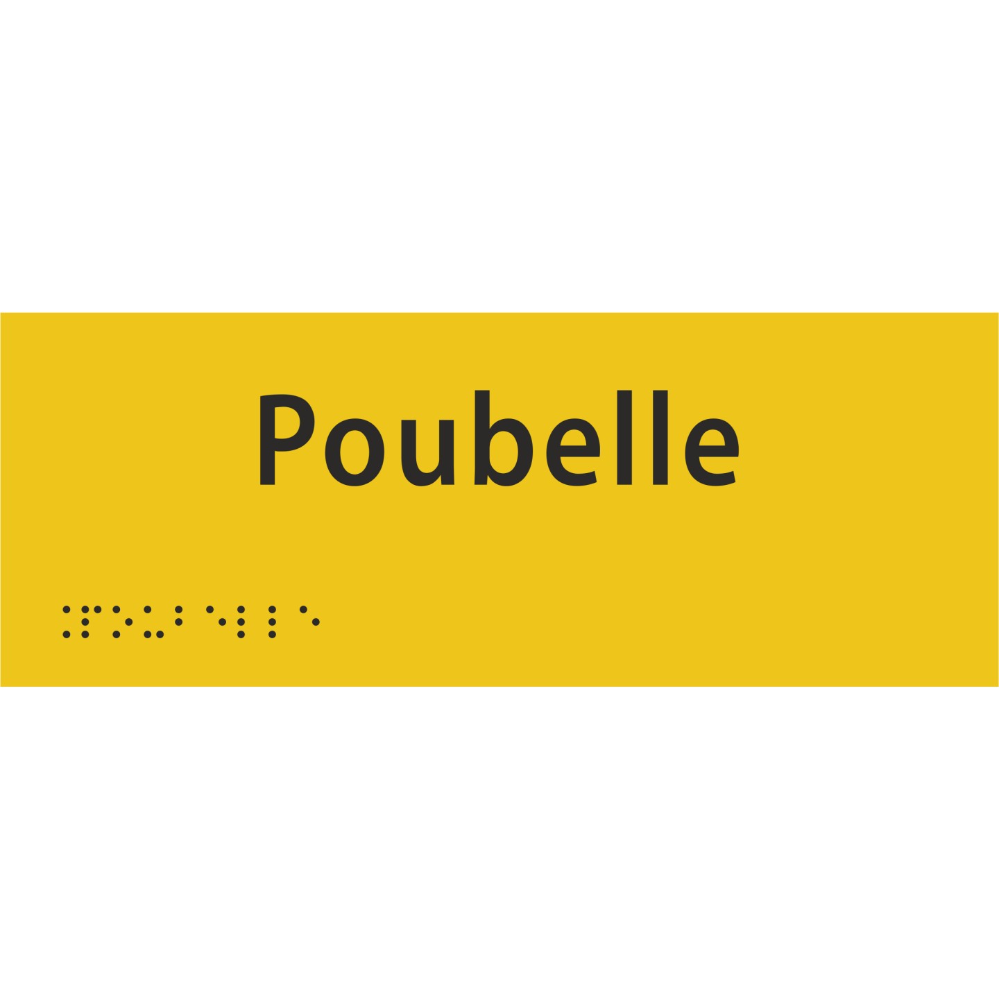 Plaque porte avec Braille et relief   "Poubelle"
