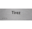 Plaque porte avec Braille et relief "Tirez"