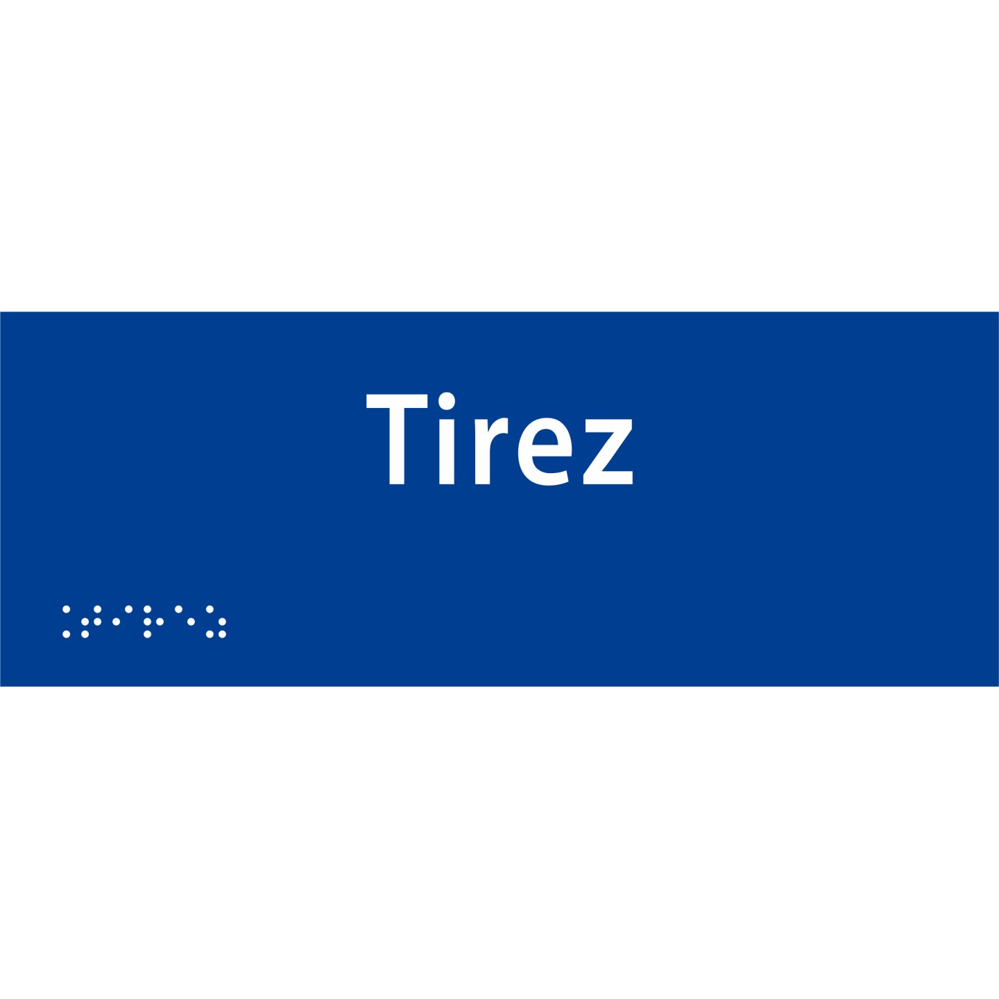 Plaque porte avec Braille et relief   "Tirez"