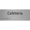 Plaque porte avec Braille et relief   "Cafétéria"