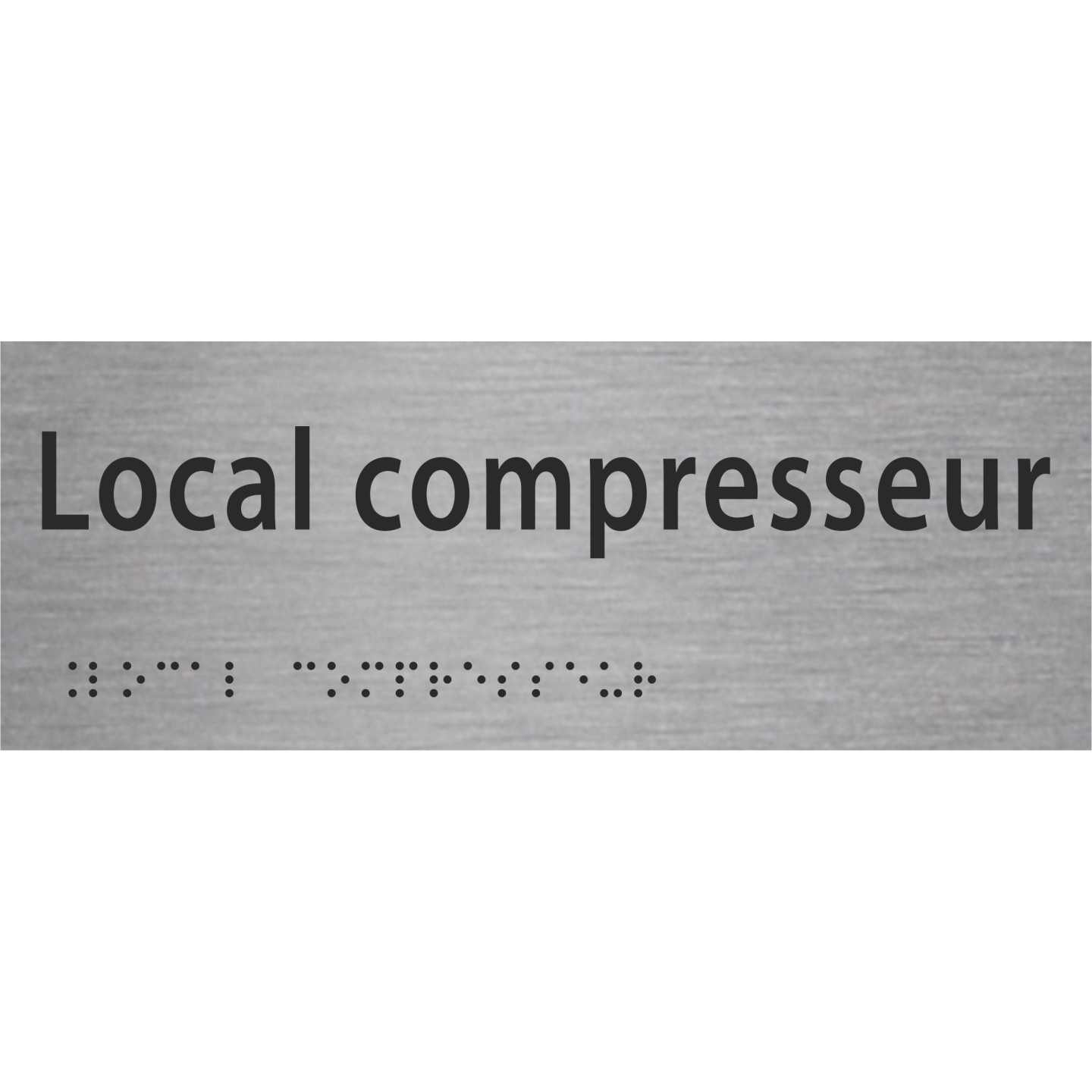 Plaque porte avec Braille et relief   "Local compresseur"