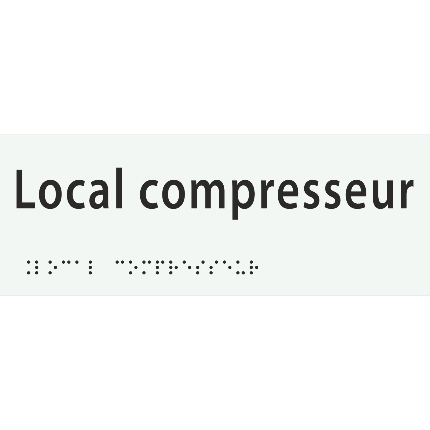 Plaque porte avec Braille et relief   "Local compresseur"